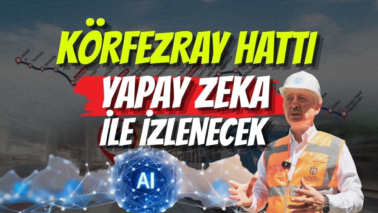 Körfezray Hattı Yapay Zekâ ile İzlenecek:Büyükşehir İhaleye Çıkıyor
