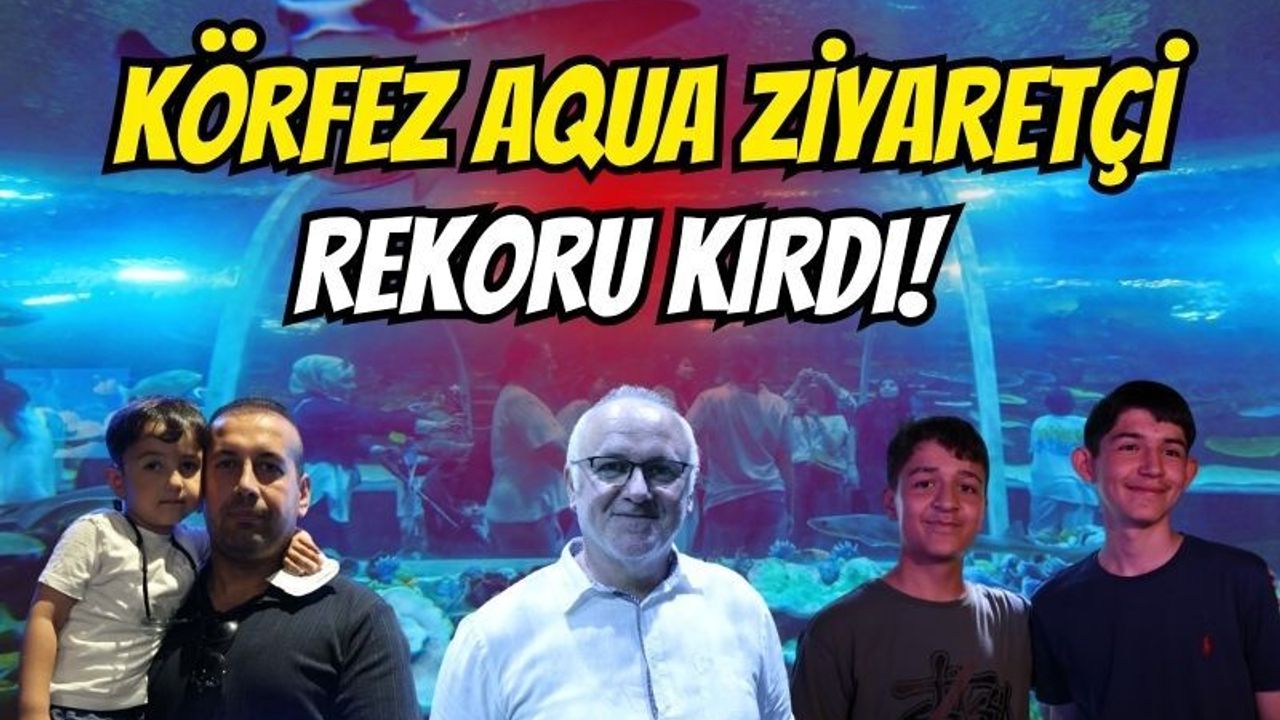 Kocaeli’nin yeni incisi Körfez Aqua: Açılışında ziyaretçi rekoru kırıldı!