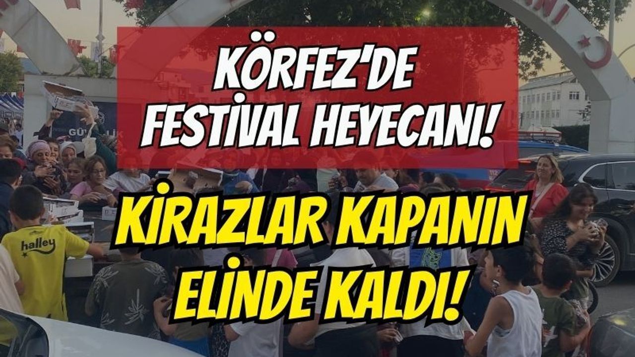 Körfez'de festival heyecanı başladı: 52. Altın Kiraz Kültür ve Sanat Festivali'nde kapış kapış kiraz dağıtımı!