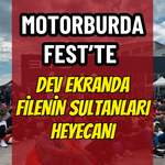 Motorburda Fest'te Filenin Sultanları Coşkusu Yaşandı