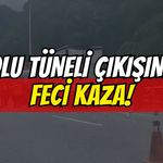 Bolu Tüneli Çıkışında Feci Kaza: Ankara Yönünde Kilometrelerce Kuyruk!