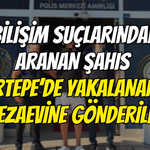 Bilişim Suçlarından Aranan Şahıs Kartepe’de Yakalanarak Cezaevine Gönderildi