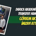 Darıca Akademi FK'da Transfer Hamlesi: Görkem Aktaş İmzayı Attı!