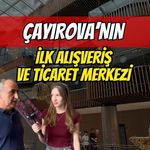 Çayırova’nın ilk Alışveriş ve ticaret merkezi