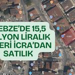 Gebze'de 15,5 Milyon Liralık İşyeri İcradan Satışa Çıkıyor