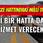 Gebze Hattındaki Milli Tren Yeni Bir Hatta Daha Hizmet Verecek