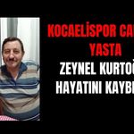 Kocaelispor Tribünlerinin Acı Kaybı: Zeynel Kurtoğlu Hayatını Kaybetti!