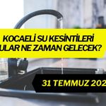 Kocaeli'de 5 İlçede Su Kesintisi: Sular Ne Zaman Gelecek?