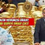 Altın Yatırımcısı Dikkat! Bu Seviyeye İşaret Etti