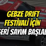 Gebze Drift Festivali İçin Geri Sayım Başladı