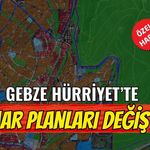 Gebze Hürriyet'te imar planları değişti