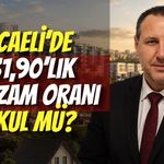 Kocaeli’de %31,90’lık Kira Zam Oranı Makul mü?