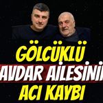 Gölcüklü Çavdar Ailesinin Acı Kaybı