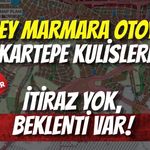 Güney Marmara Otoyolu Kartepe Kulisleri: İtiraz Yok, Beklenti Var!
