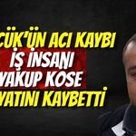 Gölcük’ün Acı Kaybı: İş İnsanı Yakup Köse Hayatını Kaybetti