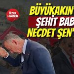Büyükakın’dan Şehit Babası Necdet Şen’e Vefa