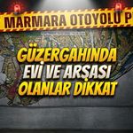 Kocaeli Güney Marmara Otoyolu Güzergâhında Evi ve Tarlası Olanlar Dikkat