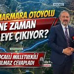 Güney Marmara Otoyolu Ne Zaman İhaleye Çıkıyor? Kocaeli Milletvekili Yılmaz Cevapladı