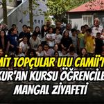 İzmit Topçular Ulu Camii’nde Yaz Kur’an Kursu Öğrencilerine Mangal Ziyafeti