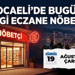 Kocaeli Nöbetçi Eczane I Bugün Kocaeli’de Hangi Eczaneler Nöbetçi?