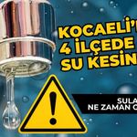 Kocaeli’de 4 İlçede Su Kesintisi: Sular Ne Zaman Gelecek?