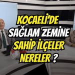 Kocaeli’de Sağlam Zemine sahip ilçeler nereler?