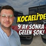 Kocaeli’de 9 ay sonra gelen şok