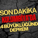 KOLOMBİYA’DA 7.4 BÜYÜKLÜĞÜNDE DEPREM! BAŞKENTTE DE HİSSEDİLDİ