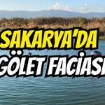Sakarya’da Gölet Faciası