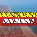 Karasu Açıklarında Dron Bulundu: Sahil Güvenlik İnceleme Başlattı