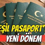 Yeşil Pasaportta Yeni Dönem