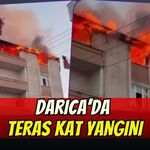Darıca’da Teras Kat Yangını