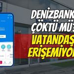 Denizbank İnternet Bankacılığı Çöktü Mü? Vatandaş Erişemiyor