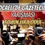 Kocaeli’de gazetecilik yarışması: 30 bin TL ödül