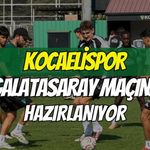 Kocaelispor Galatasaray Maçına Hazırlanıyor