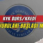 KYK Burs/Kredi Başvuruları Başladı Mı? Tarihler Merak Ediliyor