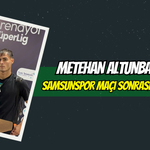 Metehan Altunbaş’tan Samsunspor Maçı Sonrası İçten Özür