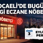 Kocaeli Nöbetçi Eczane I Bugün Kocaeli’de Hangi Eczaneler Nöbetçi?