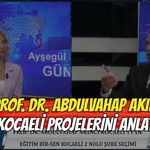Eğitim Bir- Sen Kocaeli 2 nolu şube başkan adayı Prof. Dr. Abdulvahap Akıncı projelerini açıkladı