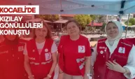 Kocaeli’de Kızılay gönüllüleri konuştu