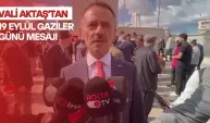 Vali Aktaş’tan 19 Eylül Gaziler Günü Mesajı