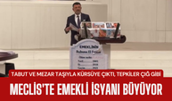 Tabut ve mezar taşıyla kürsüye çıktı, tepkiler çığ gibi: Meclis'te emekli isyanı büyüyor