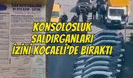 Kiralık Araç Detayı Soruşturmayı Derinleştirdi: Konsolosluk Saldırganları İzini Kocaeli’de Bıraktı