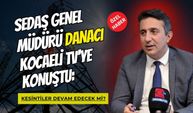 Sedaş Genel Müdürü Danacı, Kocaeli TV'ye konuştu: Kesintiler devam edecek mi?