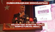 Cumhurbaşkanı Erdoğan’dan Gölcük’teki Nurettin Topçu Sempozyumuna Mesaj