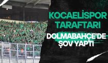Kocaelispor taraftarı Dolmabahçe'de şov yaptı