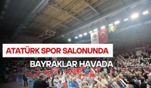 Atatürk Spor Salonunda Bayraklar Havada