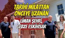 Tarihi Milattan Önceye Uzanan Liman Şehri: Balıkçı köyü Gebze Eskihisar