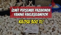 İzmit Perşembe Pazarında Yanına Yaklaşılamıyor: Kilosu 300 TL!