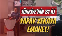 TÜRKİYE'NİN 81 İLİ YAPAY ZEKAYA EMANET: KENT GÜVENLİĞİNDE YERLİ ASELSAN DEVRİMİ